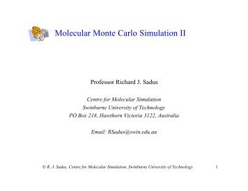 Molecular Monte Carlo Simulation II - Swinburne University of ...