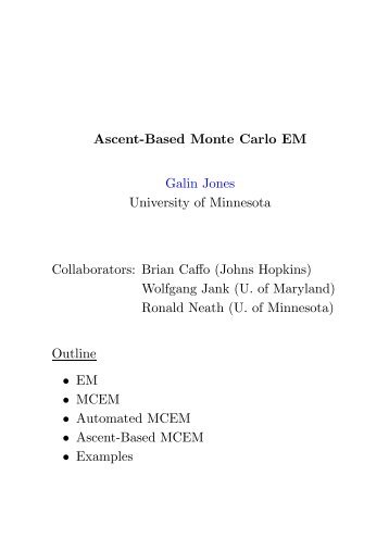 Ascent-Based Monte Carlo EM Galin Jones University of Minnesota ...