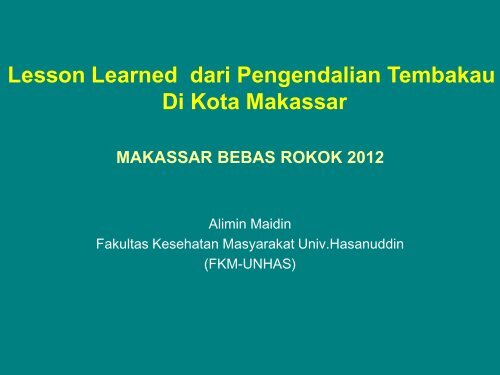 Lesson learned from Makassar Tobacco Control1.pdf - Kebijakan ...