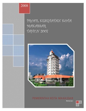profil kesehatan kota makassar tahun 2007 - Dinkes Sulsel