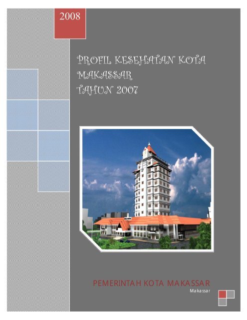 profil kesehatan kota makassar tahun 2007 - Dinkes Sulsel