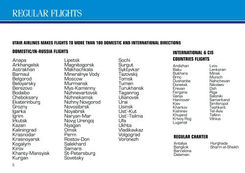 UTair is the airline with the largest routing network in Russia!