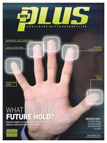 Read this issue here or download it to - HIVPlusMag.com