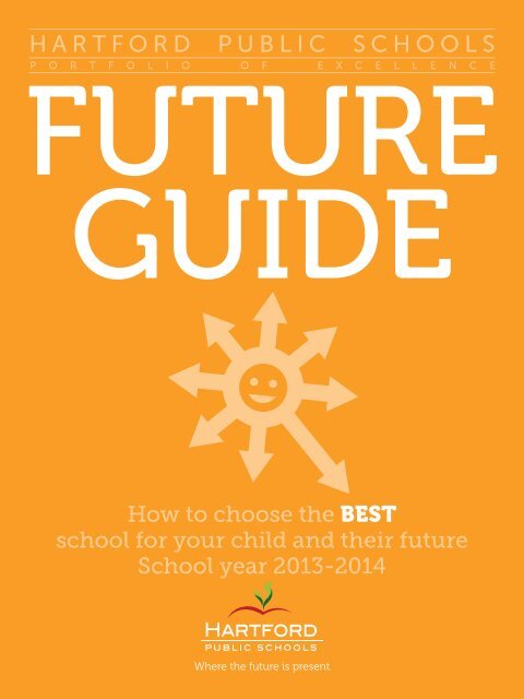 FUTURE Guide here - Hartford Public Schools