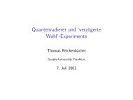 Quantenradierer und `verzögerte Wahl'-Experimente - Goethe ...