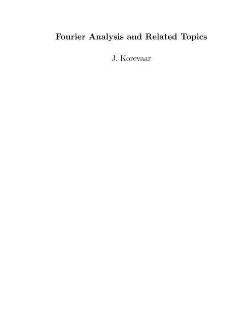 Fourier Analysis and Related Topics J. Korevaar