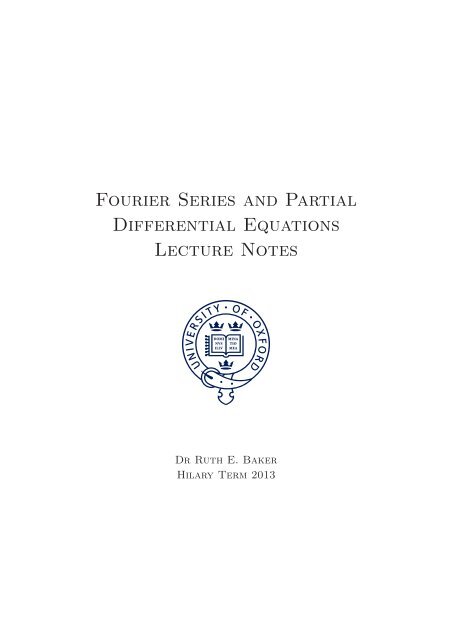 Fourier Series and Partial Differential Equations Lecture Notes