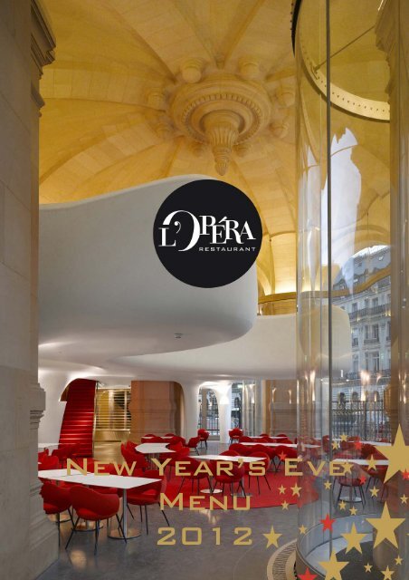 New year's eve dinner - Paris Opera Restaurant - L'Opera Restaurant