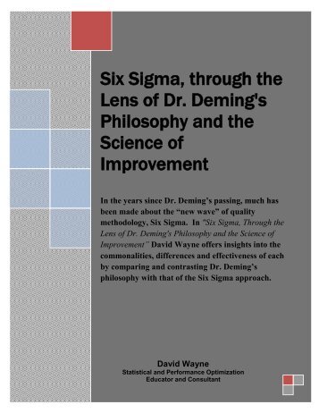 Six Sigma, Through The Lens Of Dr. Deming's Philosophy And