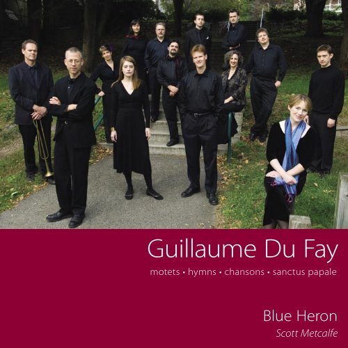 BH1001, Guillaume Du Fay: Motets - Blue Heron