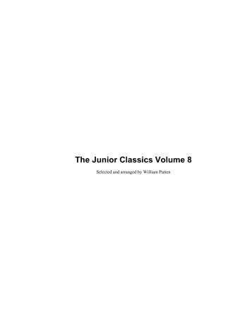 The Junior Classics Volume 8 - SearchEngine.org.uk