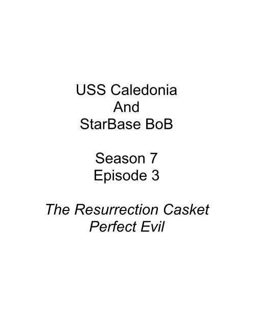 Mission 7.3 - USS Caledonia & Starbase BoB