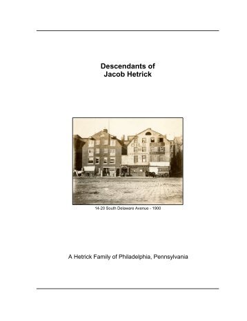 Descendants of Jacob Hetrick - Hetrick Families of Philadelphia ...