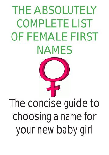 THE ABSOLUTELY COMPLETE LIST OF FEMALE FIRST NAMES ...