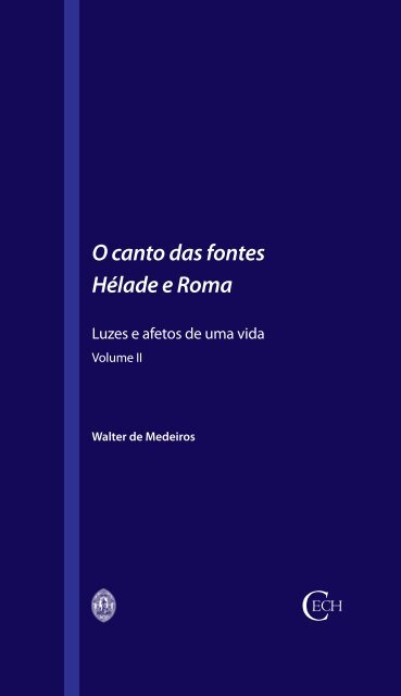 O canto das fontes. Hélade e Roma. Volume II - Universidade de ...