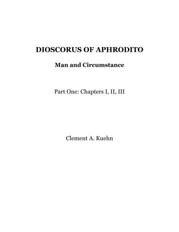 Biography, part 1 - Dioscorus of Aphrodito - Man and Circumstance