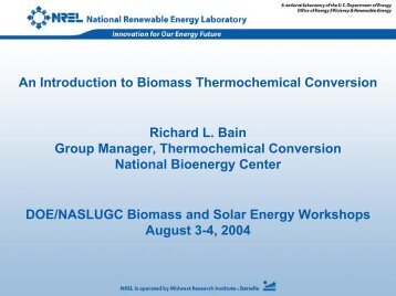 An Introduction to Biomass Thermochemical Conversion - NREL