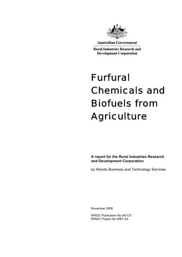 Furfural Chemicals and Biofuels from Agriculture