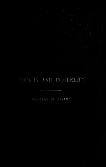 Douglas of Cavers – Popery and Infidelity - AV 1611 Reformation