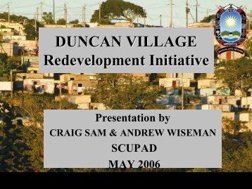 DUNCAN VILLAGE Redevelopment Initiative - SCUPAD