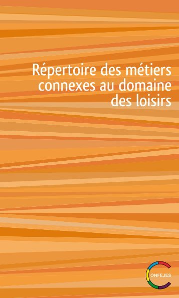 Répertoire des métiers connexes au domaine des loisirs