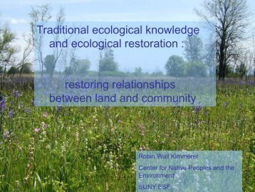 Traditional ecological knowledge and ecological restoration ...
