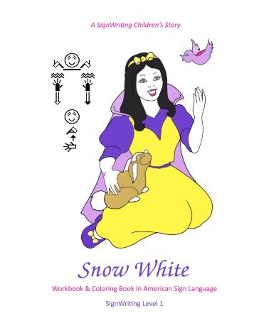 Snow White in ASL - Sign Writing