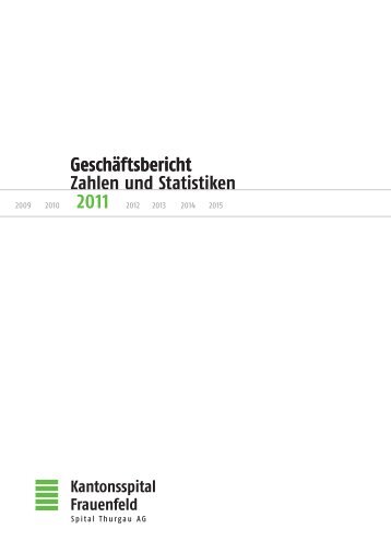 Geschäftsbericht 2011 KSF - Spital Thurgau AG