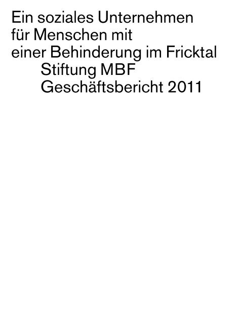 Geschäftsbericht 2011 der Stiftung MBF