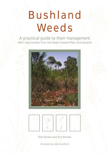 Bushland Weeds Manual - Environmental Weeds Action Network