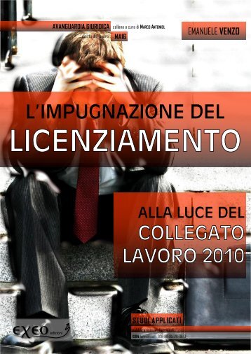 L'impugnazione del licenziamento alla luce del Collegato ... - Exeo