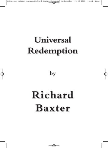 Universal redemption.qxp:Richard Baxter‚ÄîUniversal RedemptioØ