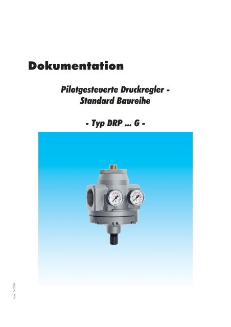 Pilotgesteuerte Druckregler - Standard Baureihe 5 bis 8 (G 3/4