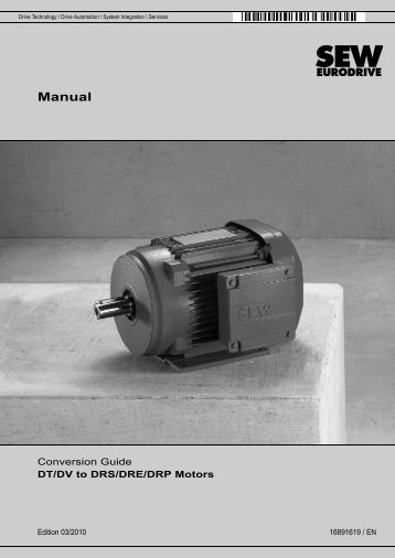 Manual – Conversion Guide DT/DV to DRS/DRP ... - SEW Eurodrive