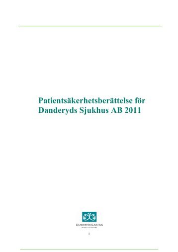 Patientsäkerhetsberättelse för Danderyds Sjukhus AB 2011