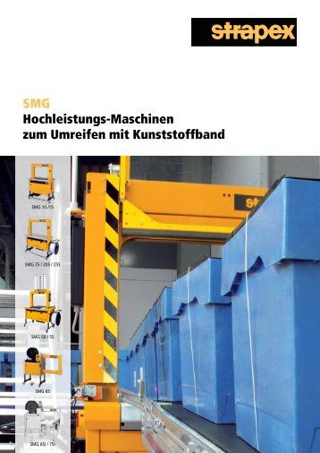 SMG Hochleistungs-Maschinen zum Umreifen mit ... - strapex.com