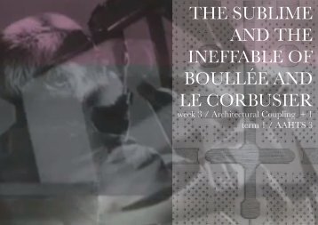 the sublime and the ineffable of boullée and le corbusier