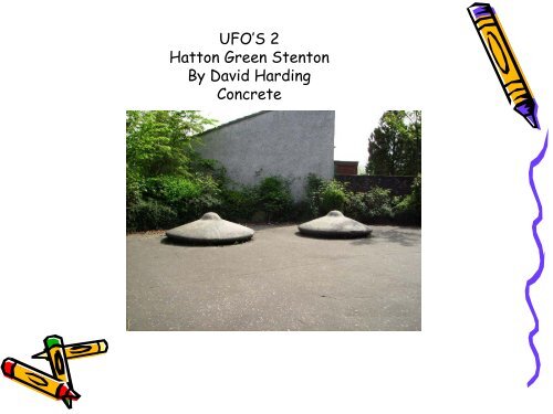 UFO'S 1 Fyvie Green Stenton