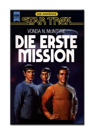 VONDA N. McINTYRE DIE ERSTE MISSION