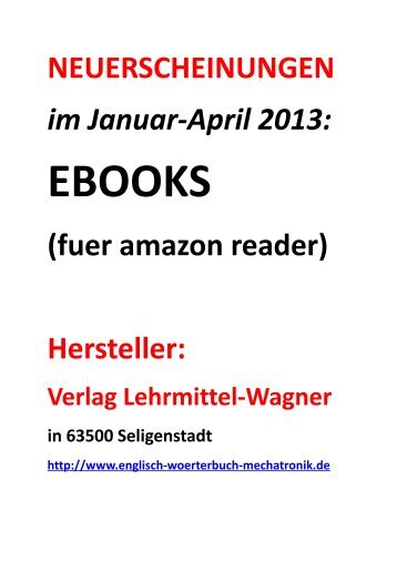 Neuveroeffentlichungen / Neuerscheinungen im Januar-April 2013: eBooks Nachschlagewerke Mechatronik