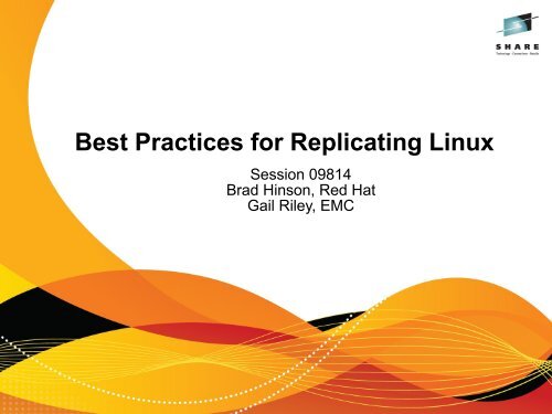 Best Practices for Replicating Linux - Red Hat People