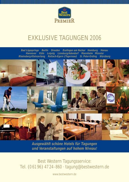 EXKLUSIVE TAGUNGEN 2006 - Best Western Hotels Deutschland