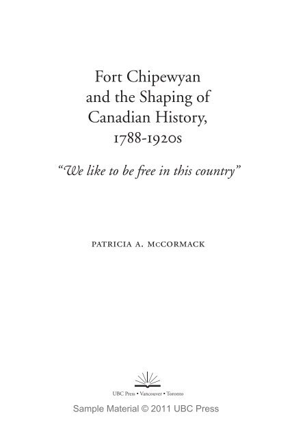 Fort Chipewyan and the Shaping of Canadian History ... - UBC Press