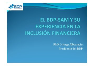 El BDP y su experiencia en la inclusión - Banco Central de Bolivia