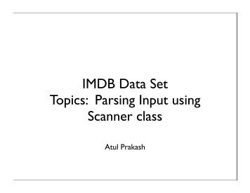 IMDB Data Set Topics: Parsing Input using Scanner class
