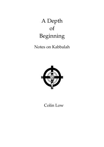 A Depth of Beginning - Colin's Hermetic Kabbalah Page