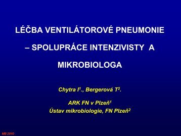 LÉČBA VENTILÁTOROVÉ PNEUMONIE – SPOLUPRÁCE ...