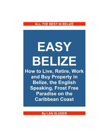 Easy Belize - Belize First Magazine