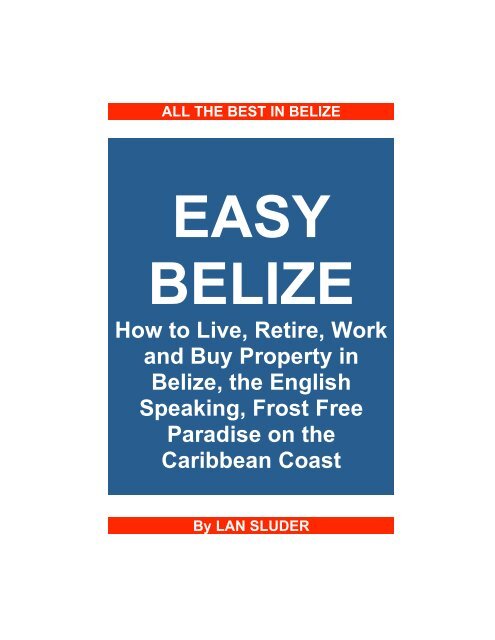 Easy Belize - Belize First Magazine | 