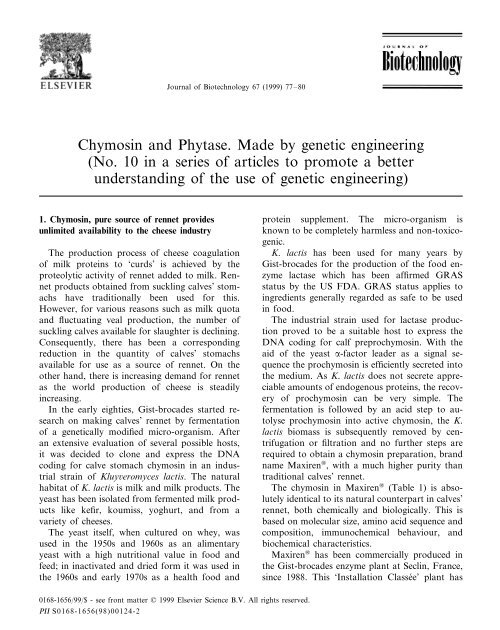 Chymosin and Phytase. Made by engineering transGEN